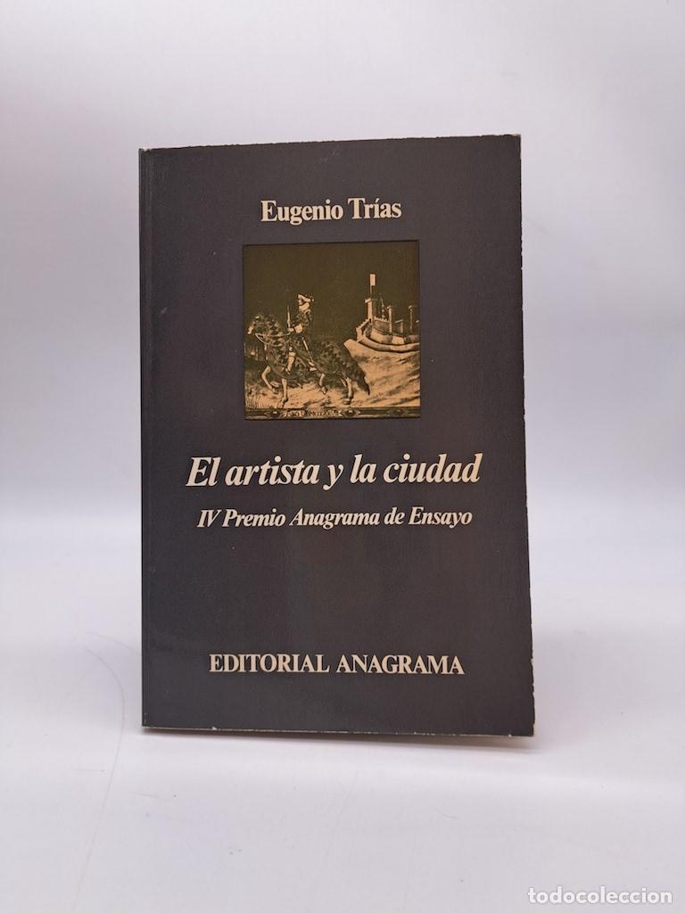 Livros em segunda m&atilde;o: TRIAS, Eugenio - El artista y la ciudad.
