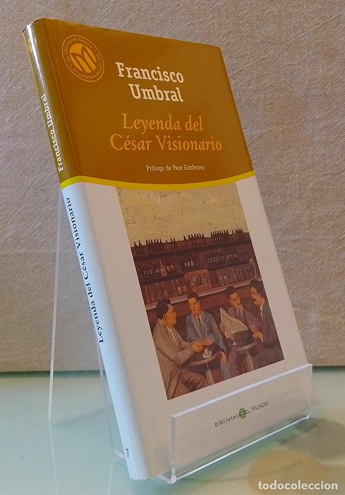 Libros: Leyenda del C&eacute;sar Visionario - Francisco Umbral