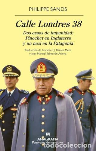 Libros: Calle Londres 38 : Dos casos de impunidad - Philippe Sands
