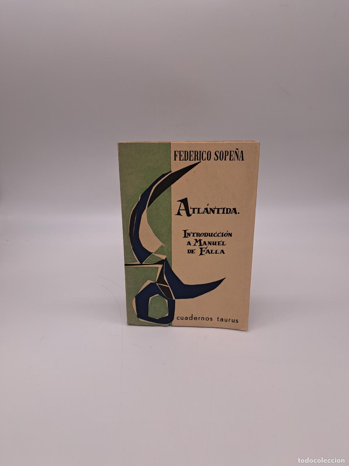 Livros em segunda m&atilde;o: SOPE&Ntilde;A, Federico. - Atl&aacute;ntida. Introducci&oacute;n a Manuel de Falla.