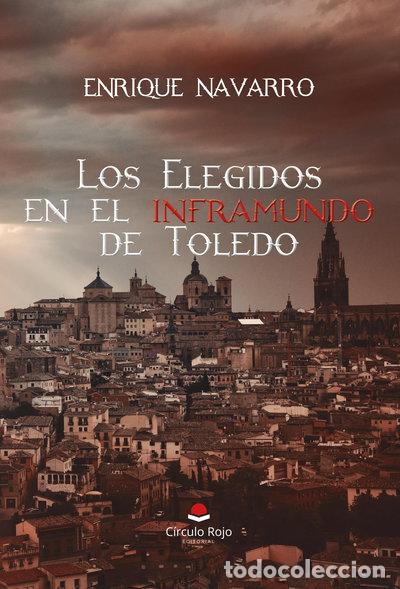 Libros: Los Elegidos en el inframundo de Toledo- 9788410731943