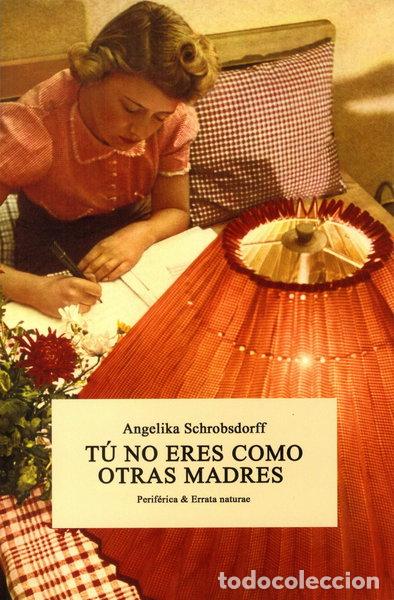 Livros em segunda m&atilde;o: T&uacute; no eres como otras madres- 9788416544134