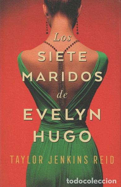 Libros: Los siete maridos de Evelyn Hugo- 9788416517275