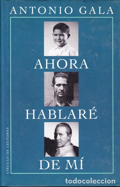 Livres: Ahora hablar&eacute; de m&iacute;- 9788422684558