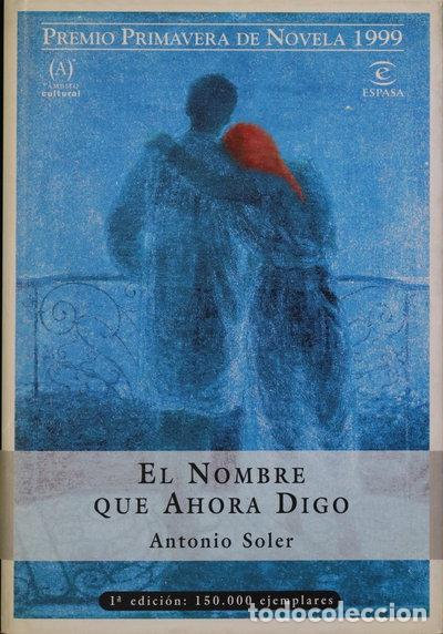 B&uuml;cher: El nombre que ahora digo- 9788423979561