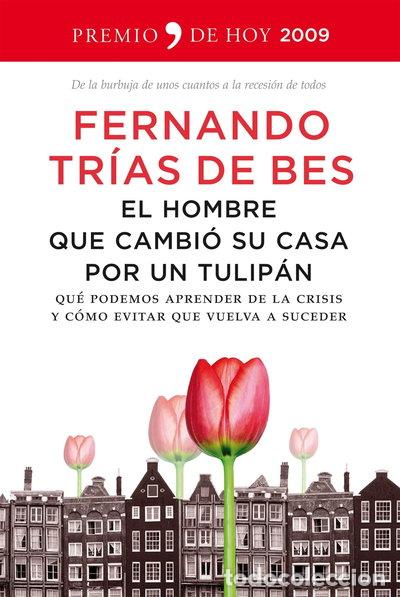 Libros: El hombre que cambi&oacute; su casa por un tulip&aacute;n- 9788484607885
