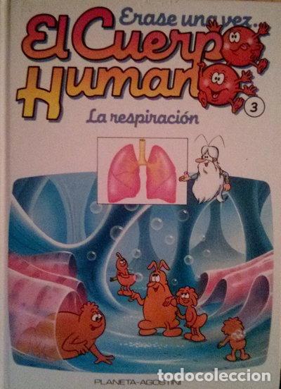 Libros: &Eacute;rase una vez el Cuerpo Humano, Tomo III: La respiraci&oacute;n- 9788439516941