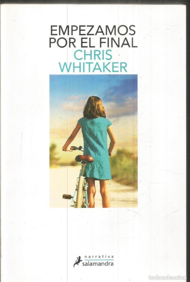 Libros: EMPEZAMOS POR EL FINAL. Chris Whitaker