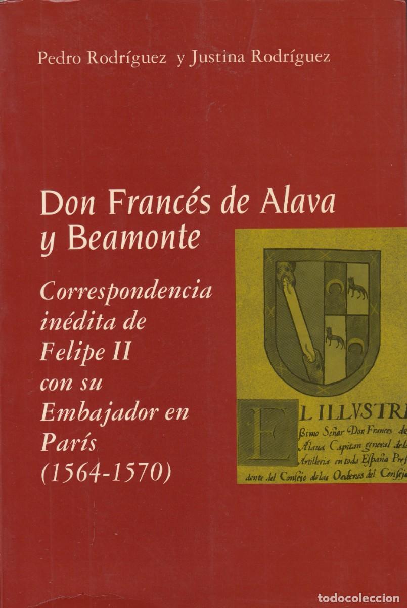 Livres: CORRESPONDENCIA IN&Eacute;DITA DE FELIPE II CON SU EMBAJADOR EN PARIS 1564-1570. AEE