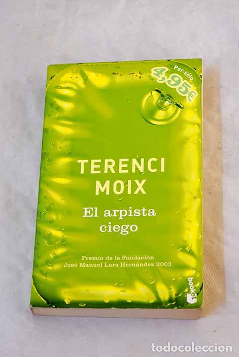 Libros: El arpista ciego: una fantas&iacute;a del reinado de Tutankam&oacute;n.- Moix, Terenci