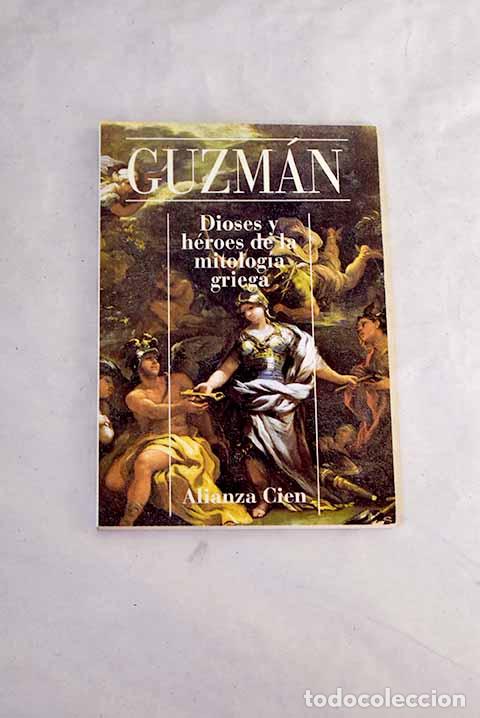 Libros: Dioses y h&eacute;roes de la mitolog&iacute;a griega.- Guzm&aacute;n Guerra, Antonio
