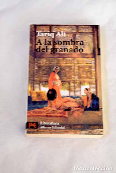 Libros: A la sombra del granado.- Ali, Tariq