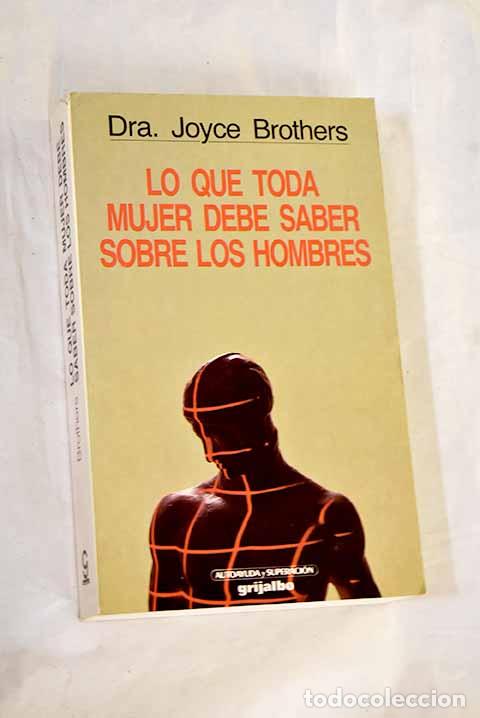 Libros: Lo que toda mujer debe saber sobre los hombres.- Brothers, Joyce