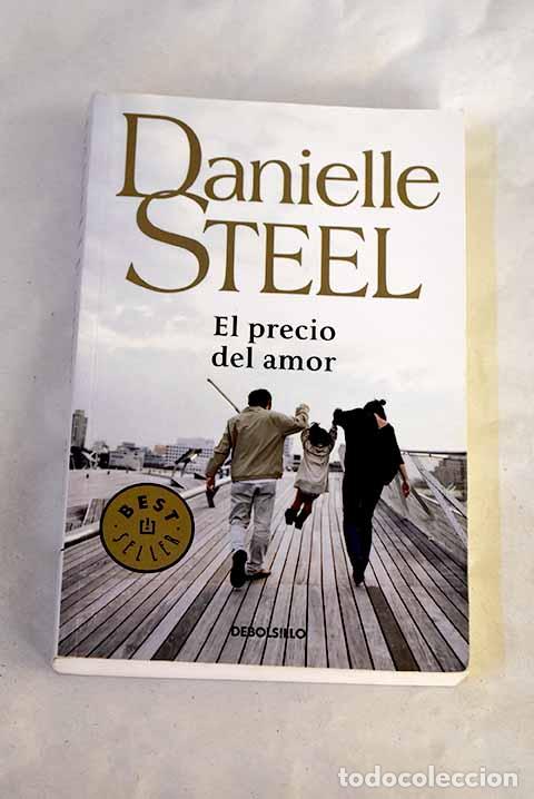 Libros: El precio del amor: Steel, Danielle.- Steel, Danielle