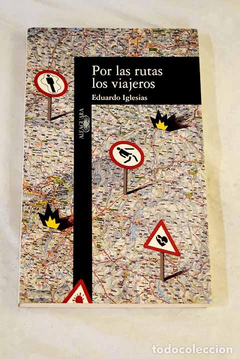 Libros: Por las rutas los viajeros.- Iglesias, Eduardo