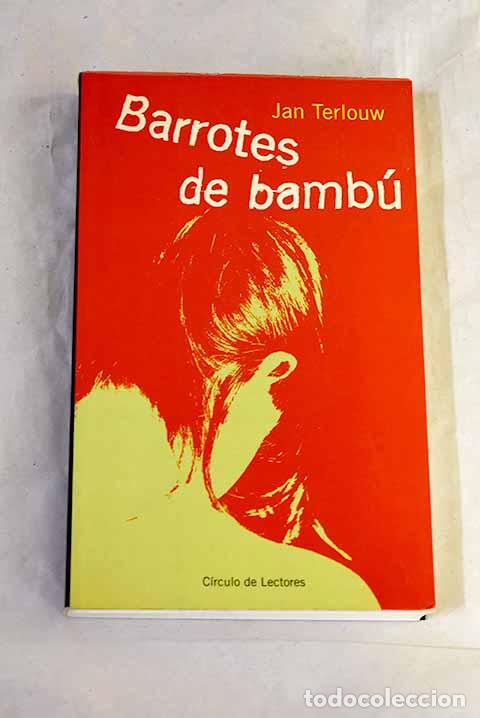 Libros: Barrotes de bamb&uacute;: la c&aacute;rcel de las sectas.- Terlouw, Jan