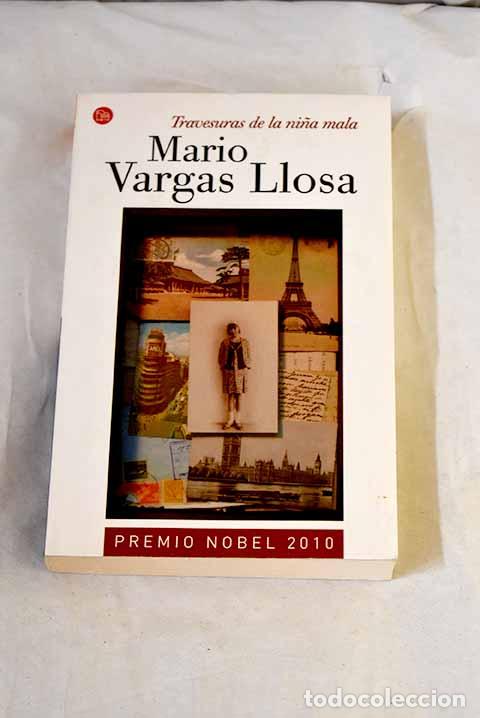 Livres: Travesuras de la ni&ntilde;a mala.- Vargas Llosa, Mario
