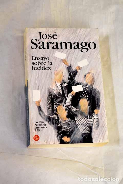 Livres: Ensayo sobre la lucidez.- Saramago, Jos&eacute;