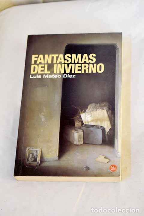 Livres: Fantasmas del invierno.- D&iacute;ez, Luis Mateo