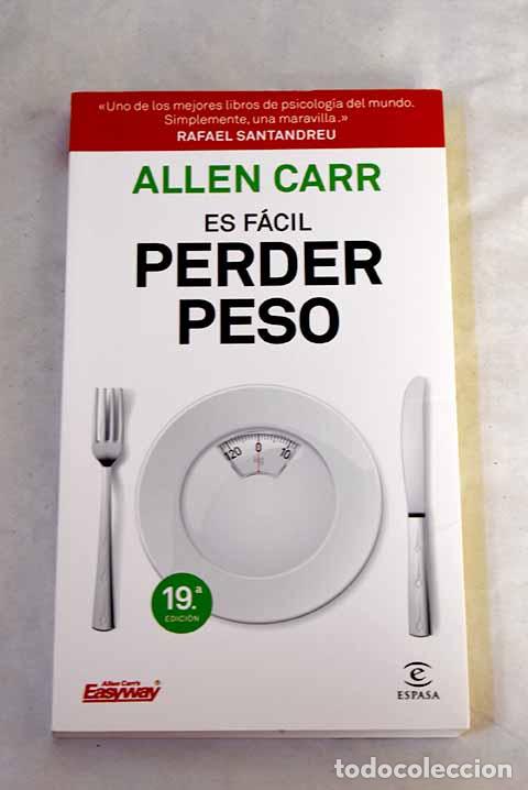 Livres: Es f&aacute;cil perder peso.- Carr, Allen