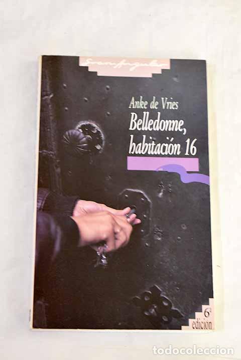 Livres: Belledonne, habitaci&oacute;n 16.- Vries, Anke de