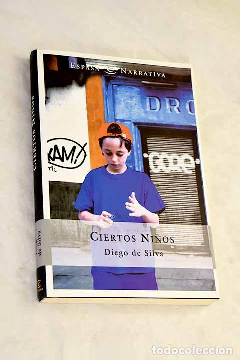 Libros: Ciertos ni&ntilde;os: De Silva, Diego.- De Silva, Diego