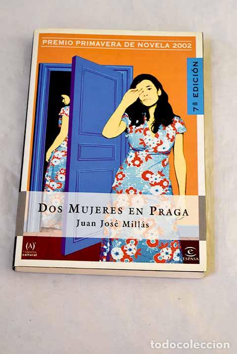 Libros: Dos mujeres en Praga.- Mill&aacute;s, Juan Jos&eacute;