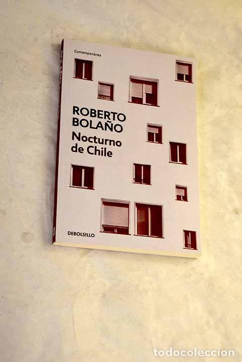 Libros: Nocturno de Chile: Bola&ntilde;o, Roberto.- Bola&ntilde;o, Roberto
