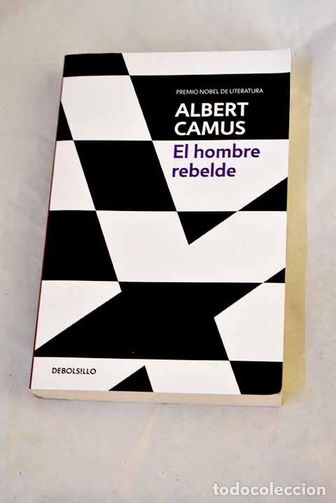 Libros: El hombre rebelde: Camus, Albert.- Camus, Albert