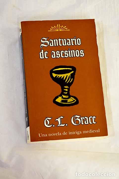 Libros: Santuario de asesinos.- Grace, C. L.