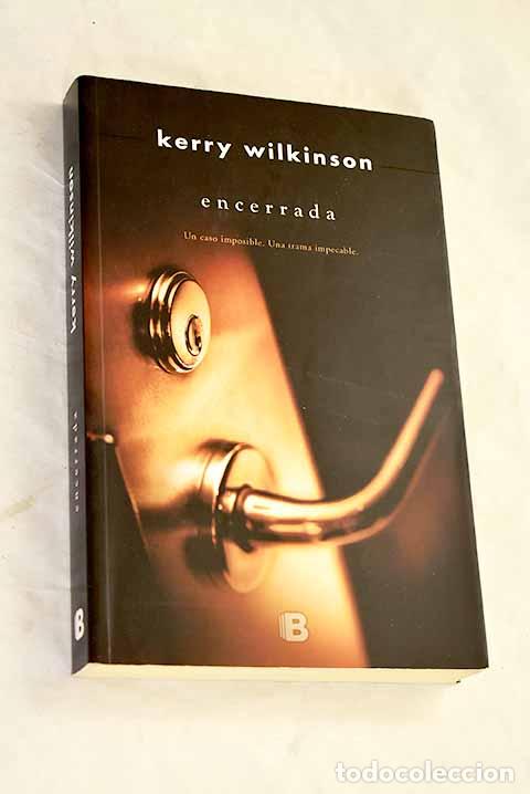 Libros: Encerrada: Wilkinson, Kerry.- Wilkinson, Kerry