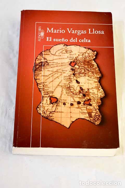 Libros: El sue&ntilde;o del celta: Vargas Llosa, Mario.- Vargas Llosa, Mario