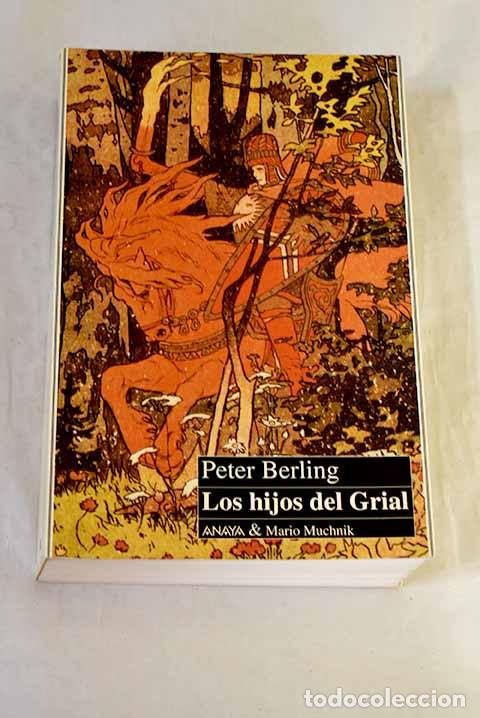 B&uuml;cher: Los hijos del Grial: Berling, Peter.- Berling, Peter