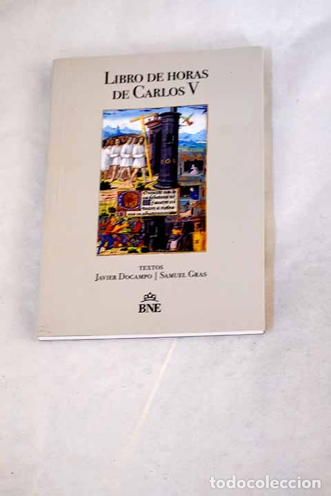 B&uuml;cher: Libro de horas de Carlos V.- Docampo, Javier