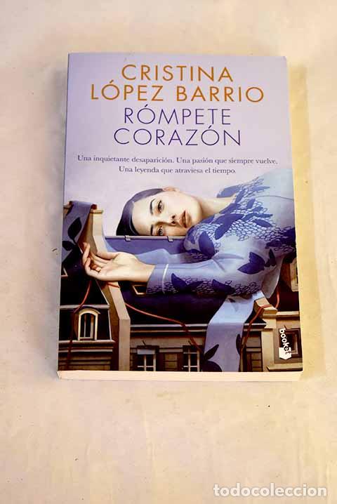 B&uuml;cher: R&oacute;mpete, coraz&oacute;n: L&oacute;pez Barrio, Cristina.- L&oacute;pez Barrio, Cristina