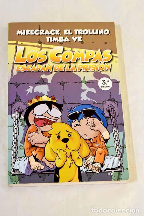 Libros: Los Compas escapan de la prisi&oacute;n.- Mikecrack