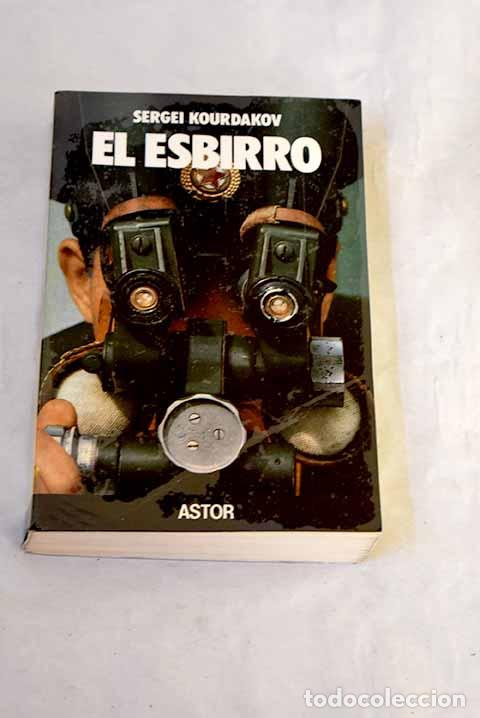 Libros: El esbirro: Kourdakov, Sergei.- Kourdakov, Sergei