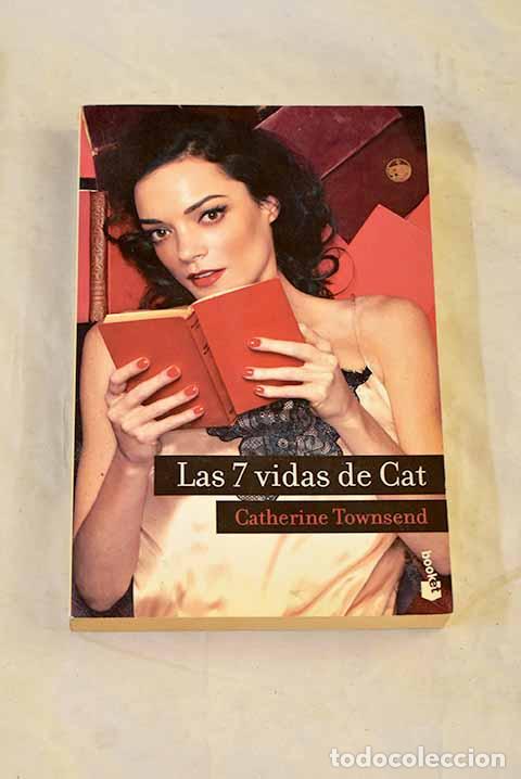 Libros: Las 7 vidas de Cat: Townsend, Catherine.- Townsend, Catherine