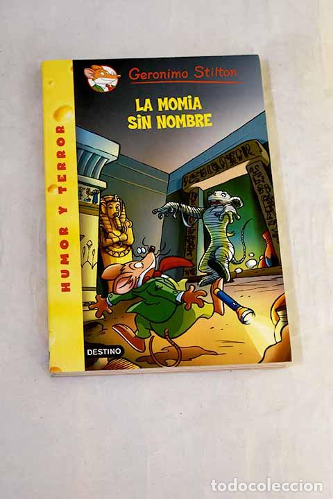 Libros: La momia sin nombre: Stilton, Geronimo.- Stilton, Geronimo
