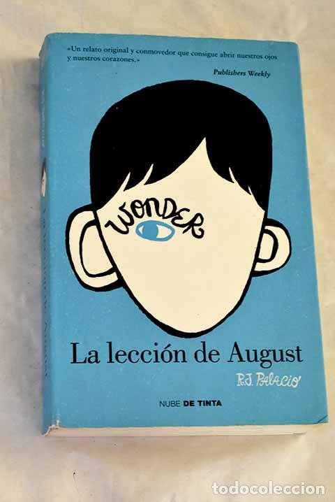 Libros: La lecci&oacute;n de August.- Palacio, R. J.