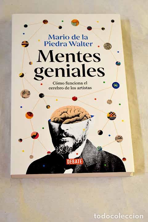 Livros em segunda m&atilde;o: Mentes geniales: c&oacute;mo funciona el cerebro de los artistas.- Piedra Walter, Mario de la