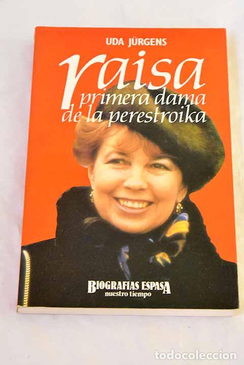 Livros em segunda m&atilde;o: Raisa, primera dama de la perestroika.- Jurgens, Uda