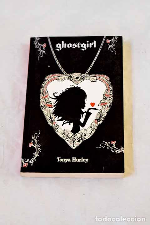 books: Ghostgirl loca por amor.- Hurley, Tonya
