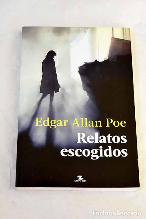books: Relatos escogidos: Poe, Edgar Allan.- Poe, Edgar Allan
