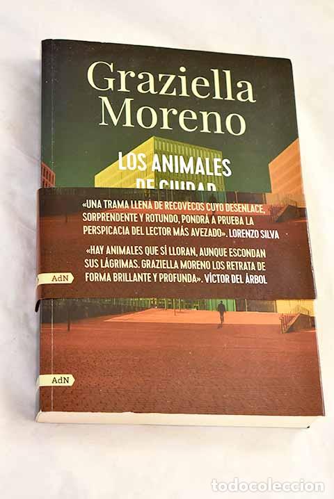 books: Los animales de ciudad no lloran.- Moreno Graupera, Graziella
