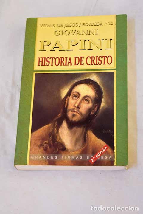 Livros em segunda m&atilde;o: Historia de Cristo: Papini, Giovanni.- Papini, Giovanni
