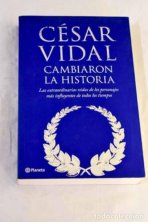 Livros em segunda m&atilde;o: Cambiaron la historia.- Vidal, C&eacute;sar