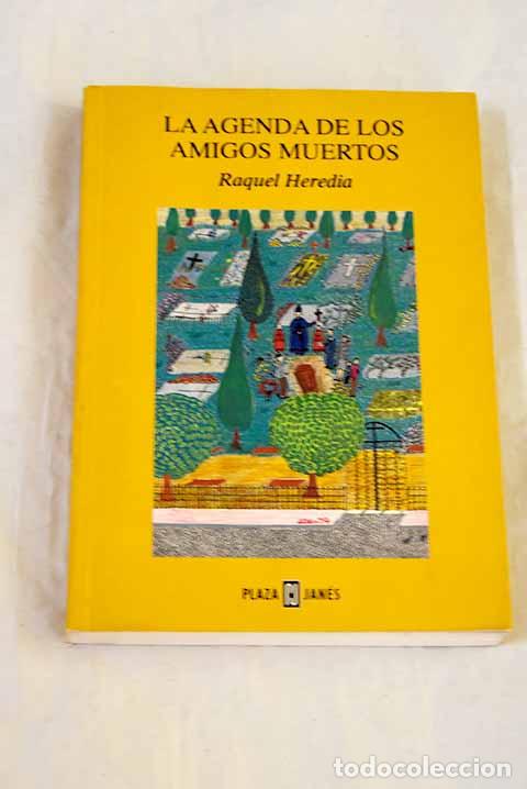 Livros em segunda m&atilde;o: La agenda de los amigos muertos.- Heredia, Raquel