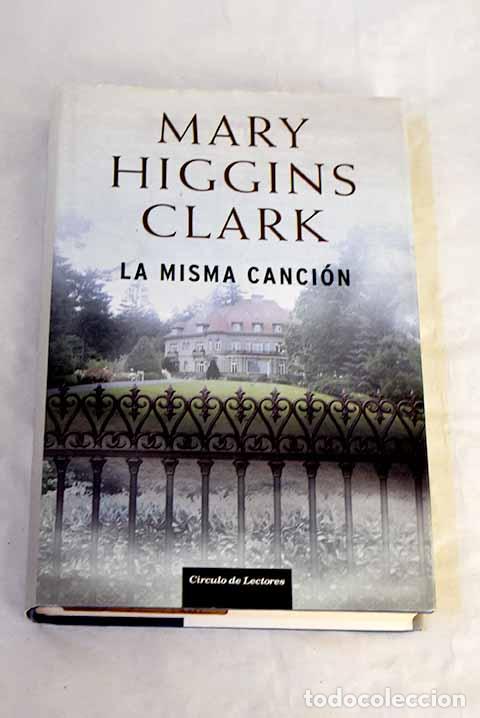 B&uuml;cher: La misma canci&oacute;n: Clark, Mary Higgins.- Clark, Mary Higgins
