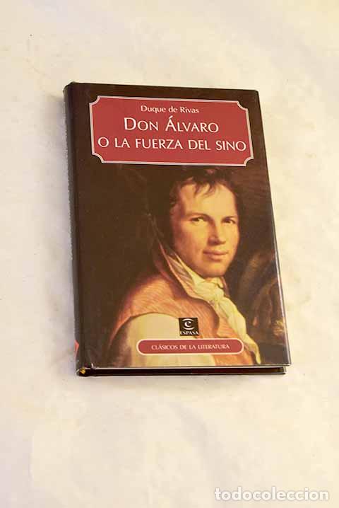 B&uuml;cher: Don &Aacute;lvaro o La fuerza del sino.- Duque de Rivas